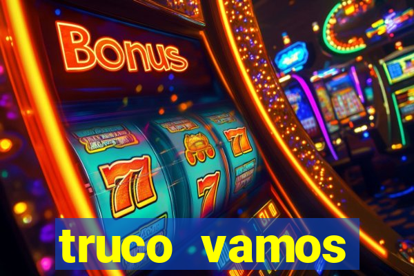 truco vamos torneios online