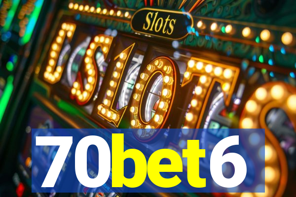70bet6