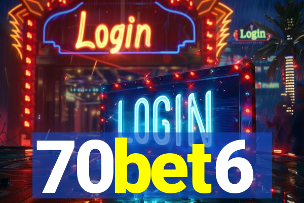 70bet6