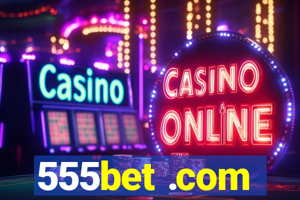 555bet .com
