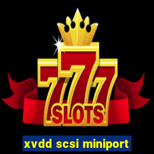 xvdd scsi miniport