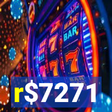 r$7271
