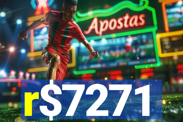 r$7271