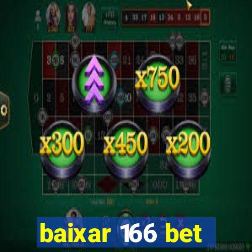 baixar 166 bet