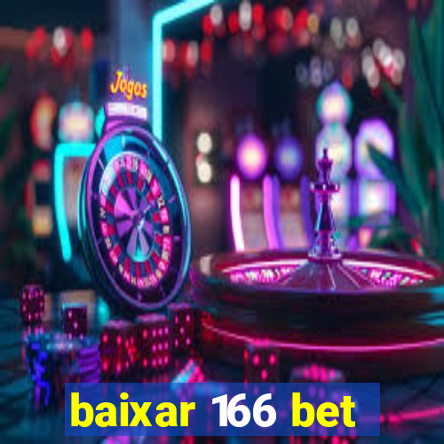 baixar 166 bet