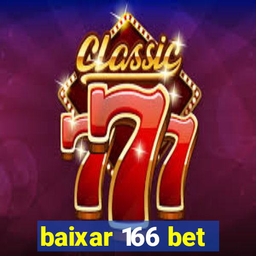 baixar 166 bet