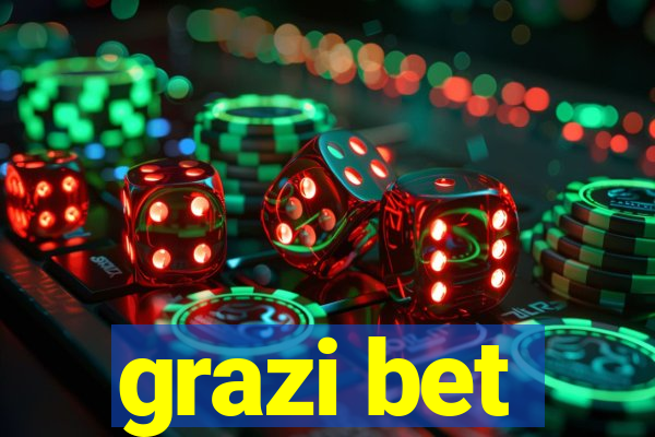 grazi bet
