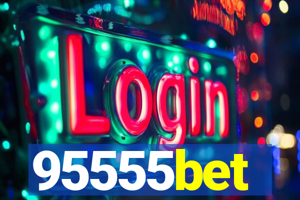 95555bet