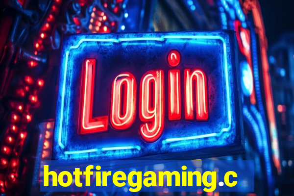 hotfiregaming.com