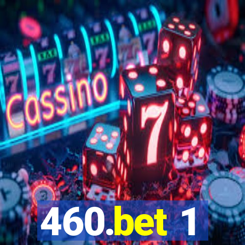 460.bet 1