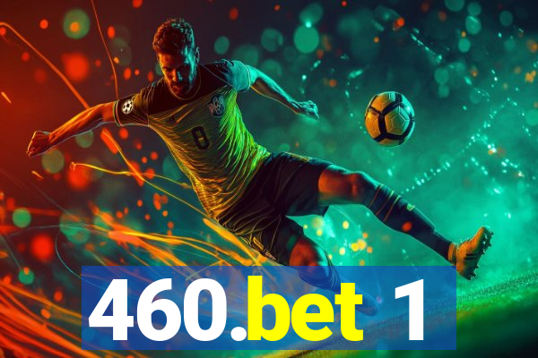 460.bet 1
