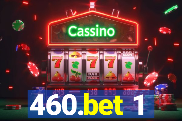460.bet 1