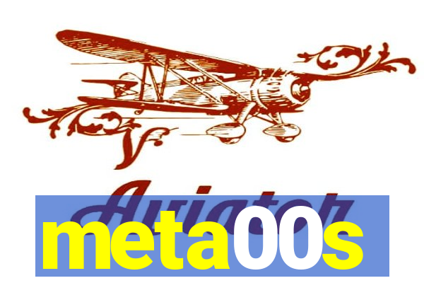 meta00s