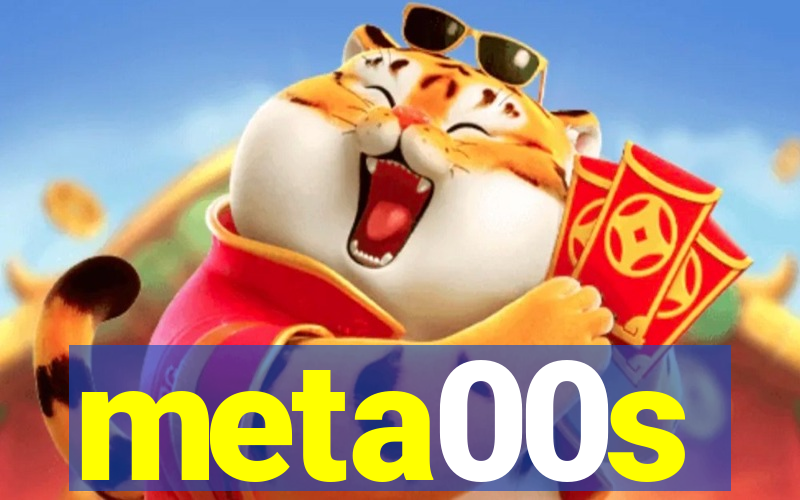 meta00s