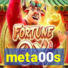 meta00s