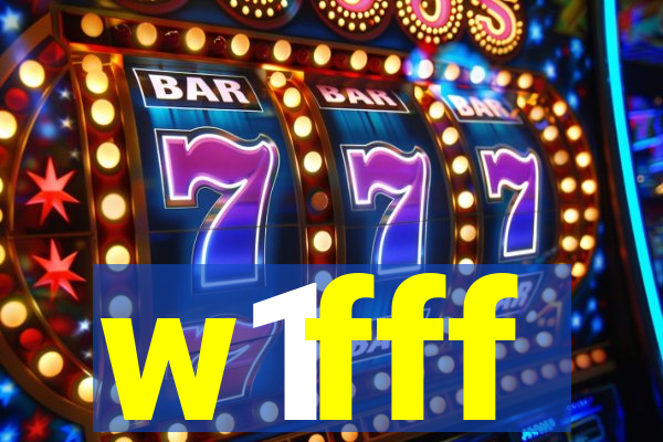 w1fff