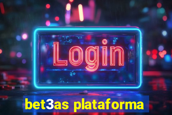 bet3as plataforma