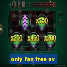 only fan free xv