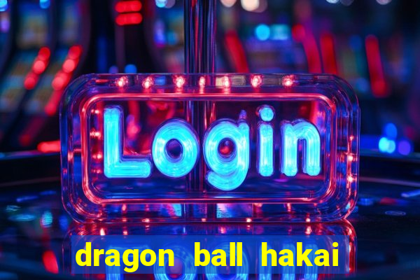 dragon ball hakai temporada completa
