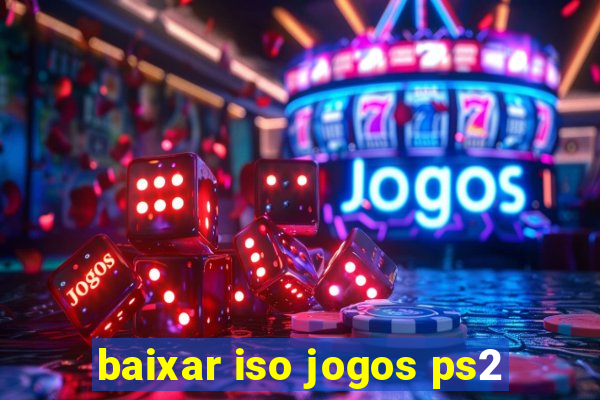 baixar iso jogos ps2