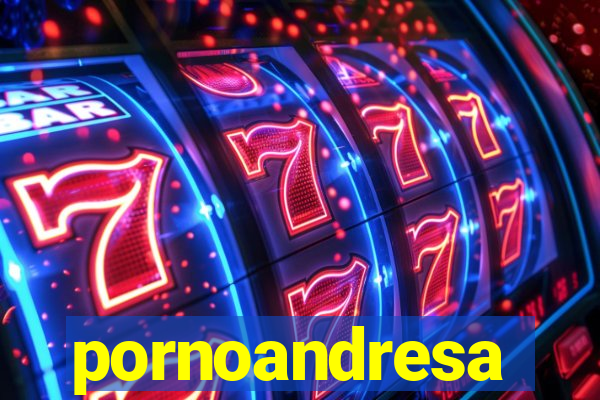 pornoandresa