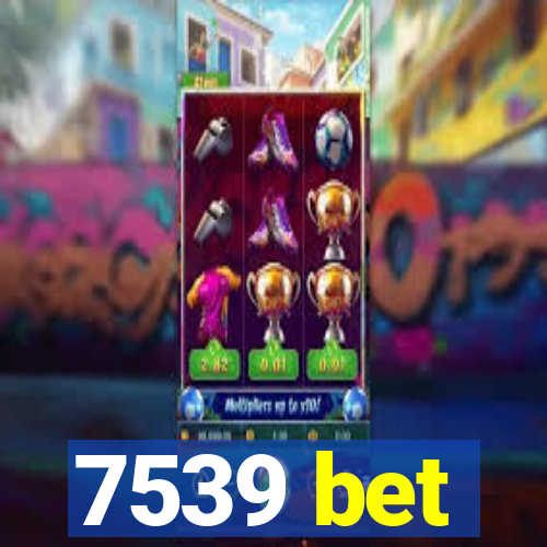 7539 bet