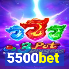 5500bet