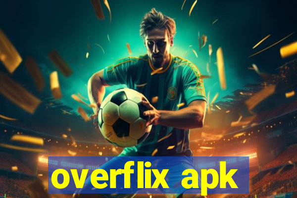 overflix apk
