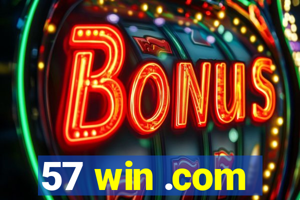 57 win .com