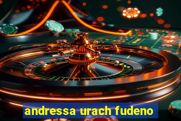andressa urach fudeno