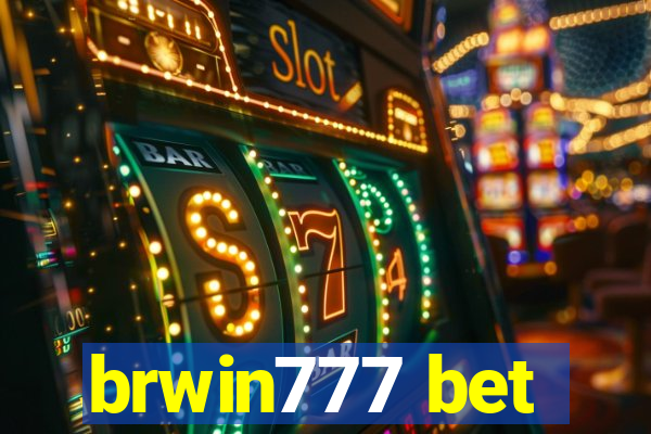 brwin777 bet
