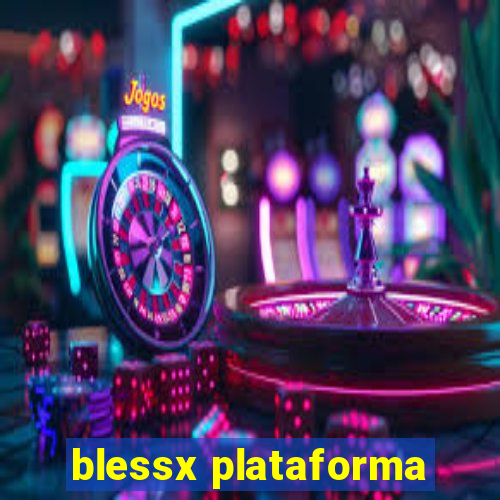 blessx plataforma