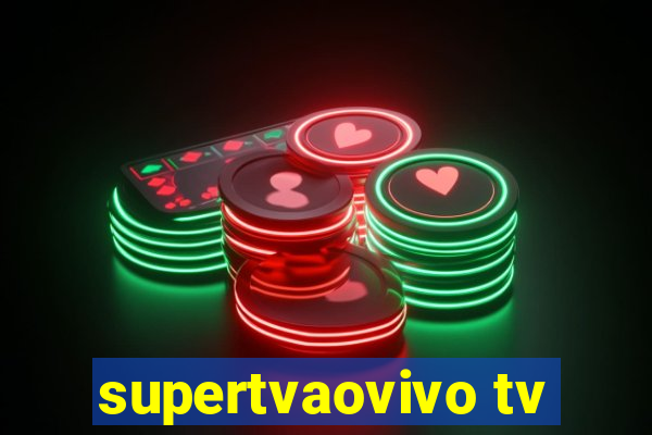 supertvaovivo tv