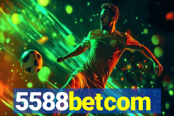 5588betcom