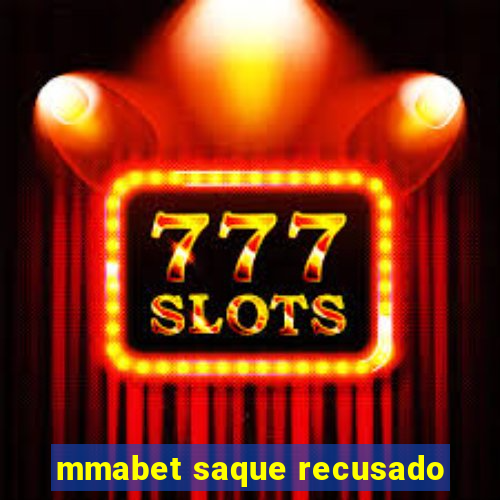 mmabet saque recusado
