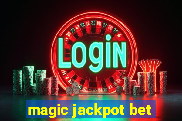 magic jackpot bet