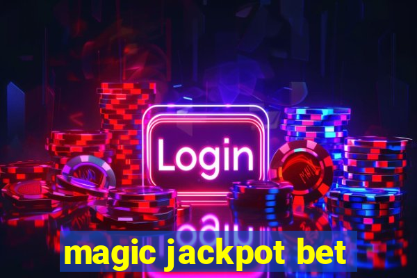 magic jackpot bet