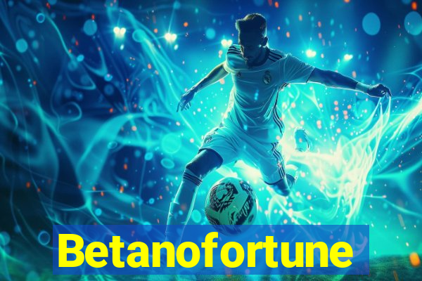 Betanofortune
