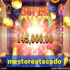 mestoreatacado