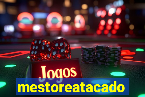 mestoreatacado