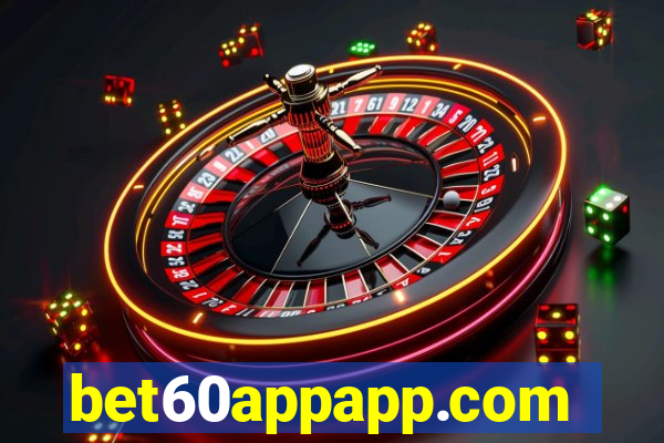 bet60appapp.com