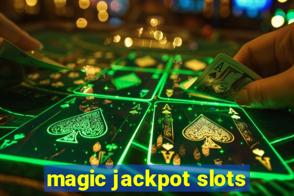 magic jackpot slots