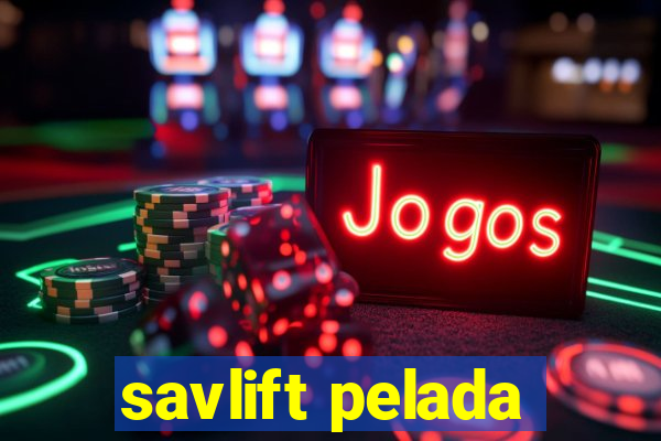 savlift pelada