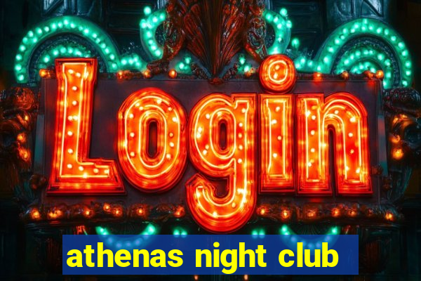 athenas night club