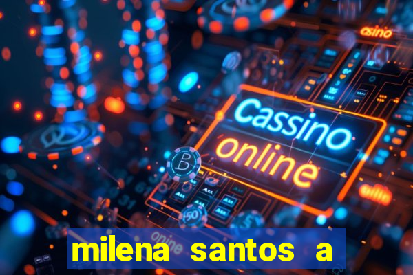 milena santos a musa da borracharia
