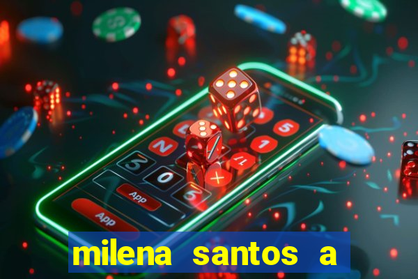 milena santos a musa da borracharia