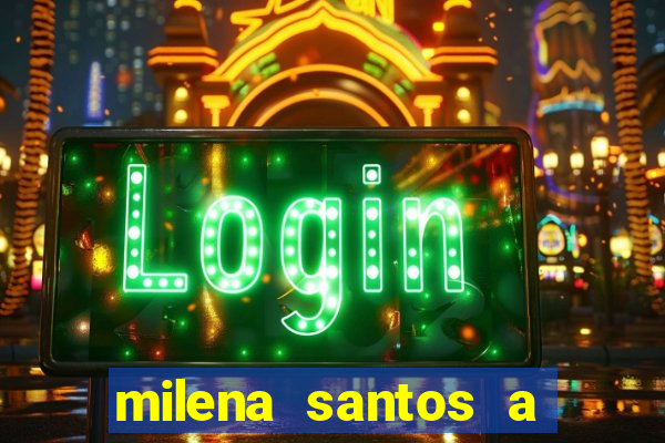 milena santos a musa da borracharia