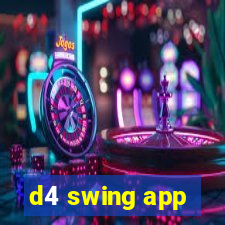 d4 swing app