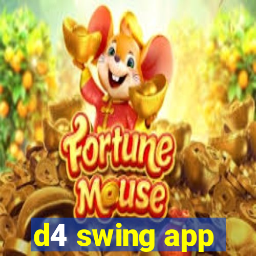 d4 swing app