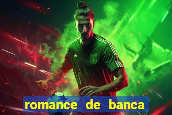 romance de banca digital 2021